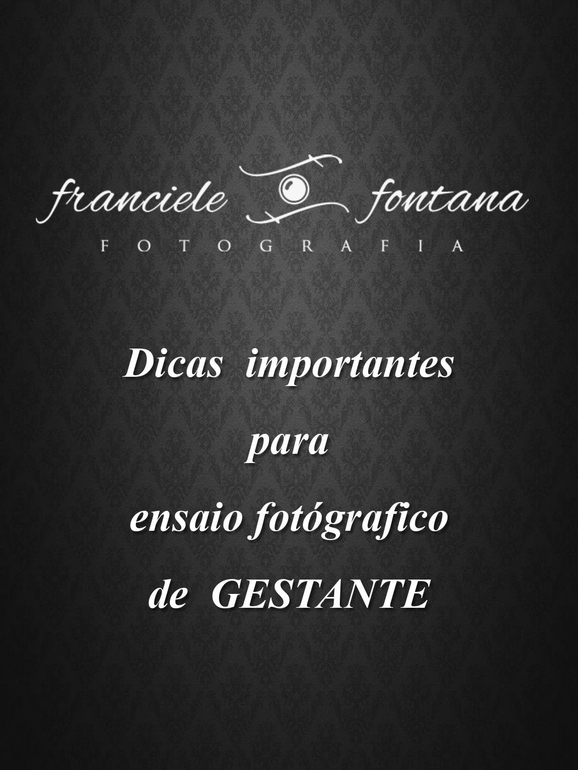 Foto Dicas importantes para o dia do ensaio de gestante! Foto Dicas importantes para o dia do ensaio de gestante! - Imagem 0